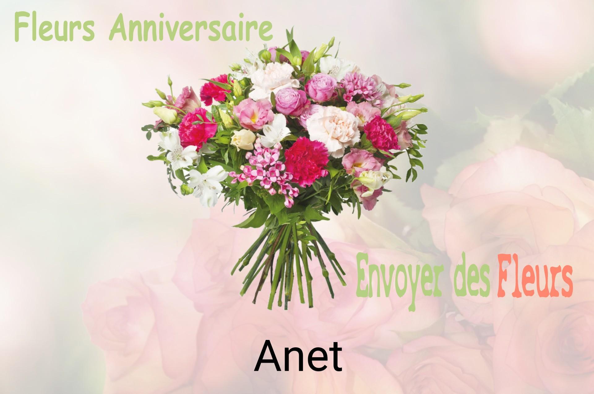 Bouquet de fleurs d’anniversaire livré à Anet